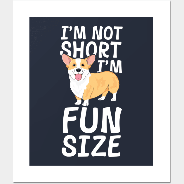 I'm Not Short I'm Fun Size Corgi Shirt Funny Dog Lover Gift Wall Art by 14thFloorApparel